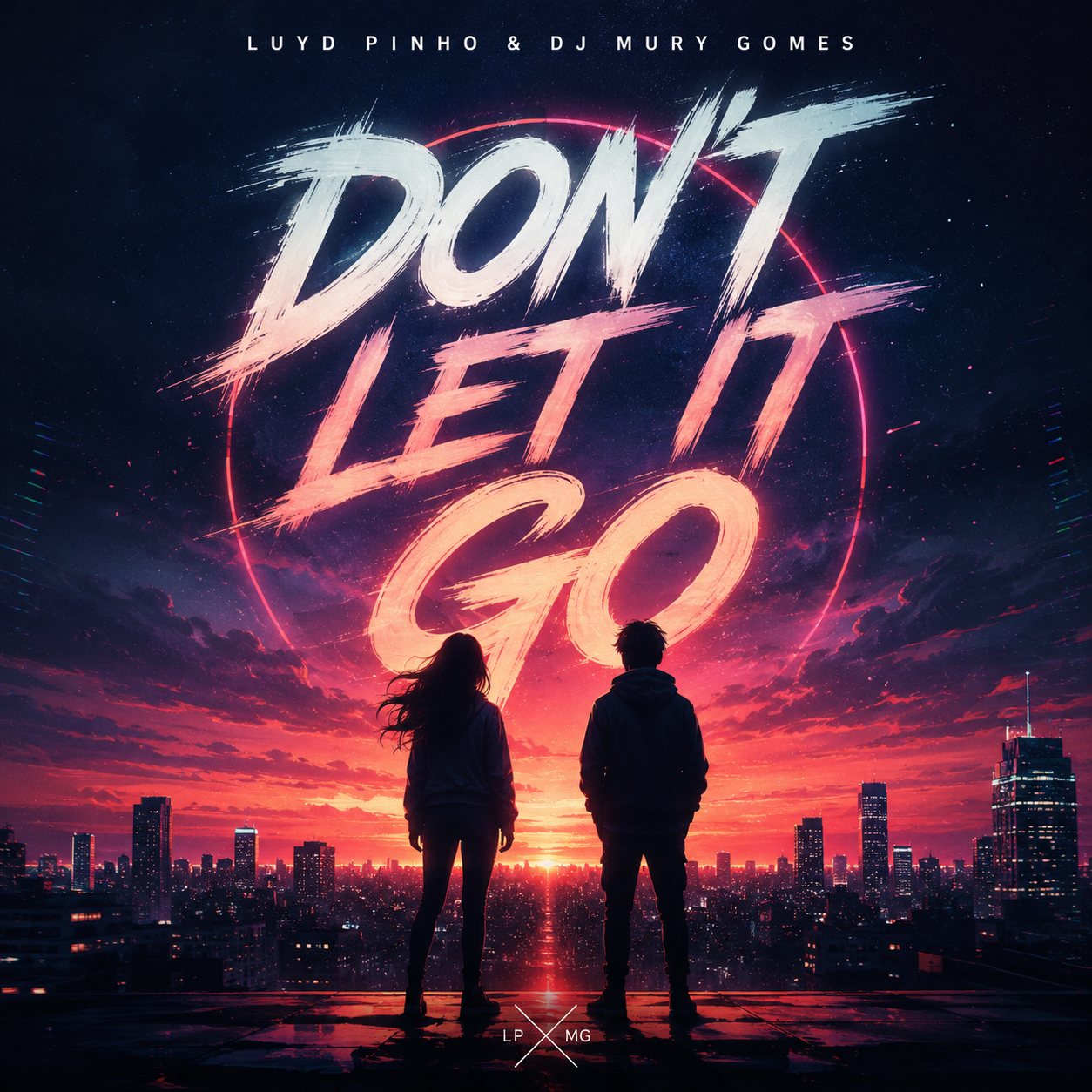 Don't Let It Go Luyd Pinho Feat. Dj Mury Gomes