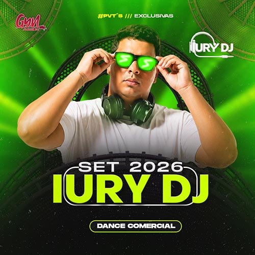 Set Iury Dj 2026 Especial Exclusivas